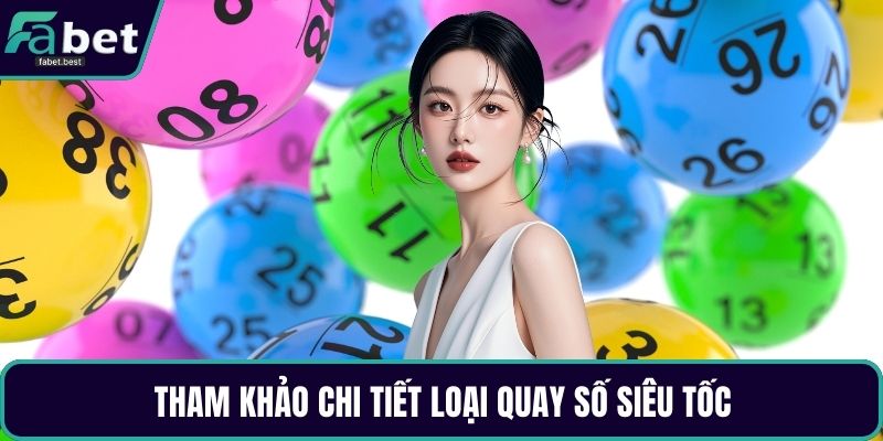 Tham khảo chi tiết loại quay số siêu tốc Tham khảo chi tiết loại quay số siêu tốc