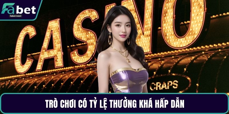 Trò chơi có tỷ lệ thưởng khá hấp dẫn