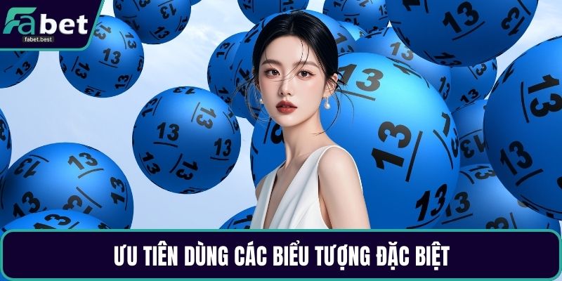 Ưu tiên dùng các biểu tượng đặc biệt